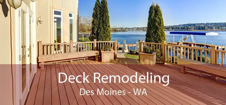 Deck Remodeling Des Moines - WA