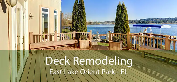 Deck Remodeling East Lake Orient Park - FL