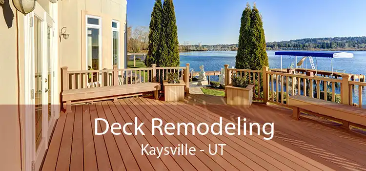 Deck Remodeling Kaysville - UT