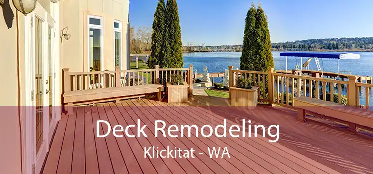Deck Remodeling Klickitat - WA