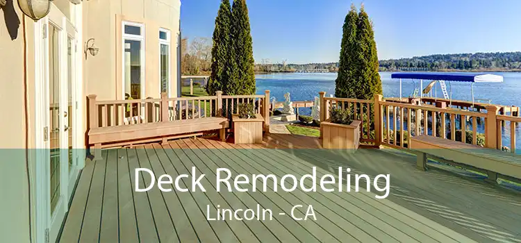 Deck Remodeling Lincoln - CA