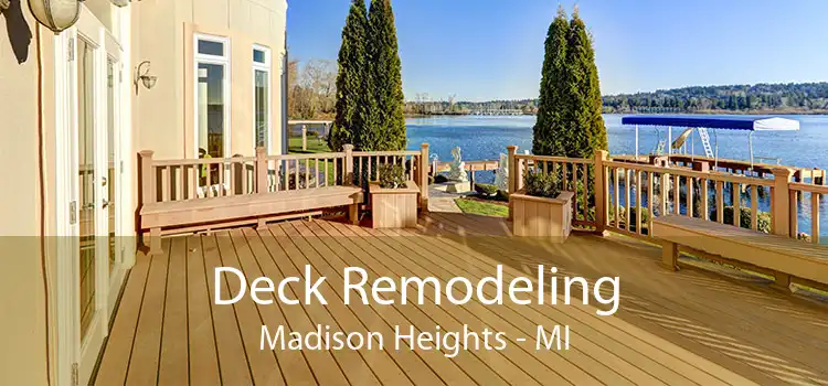 Deck Remodeling Madison Heights - MI
