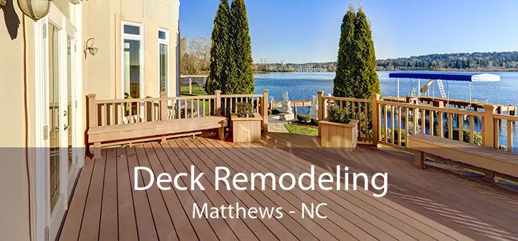 Deck Remodeling Matthews - NC