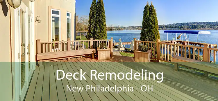 Deck Remodeling New Philadelphia - OH