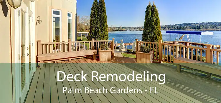 Deck Remodeling Palm Beach Gardens - FL