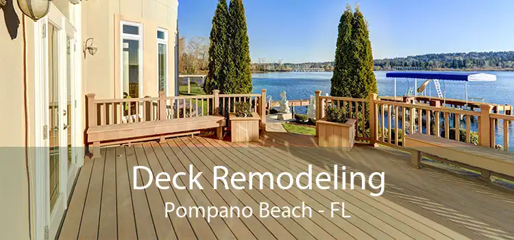 Deck Remodeling Pompano Beach - FL