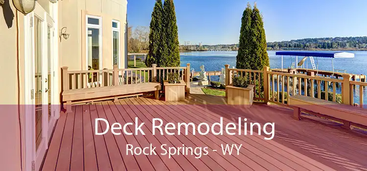 Deck Remodeling Rock Springs - WY