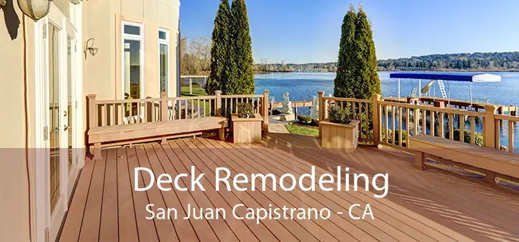 Deck Remodeling San Juan Capistrano - CA
