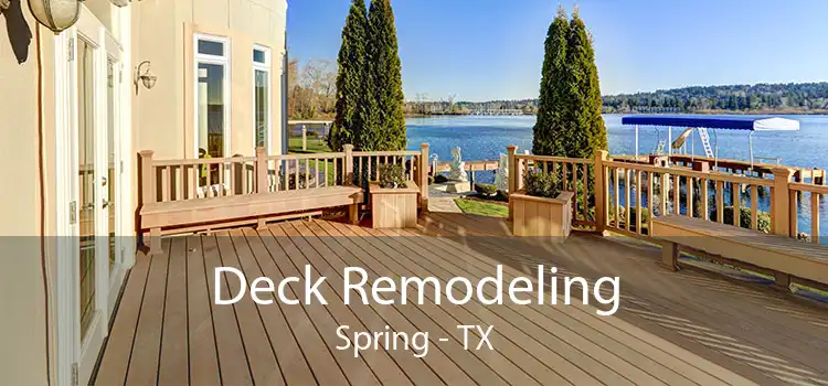 Deck Remodeling Spring - TX