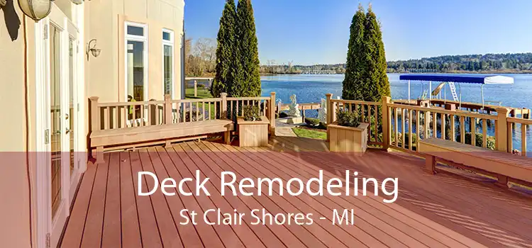 Deck Remodeling St Clair Shores - MI