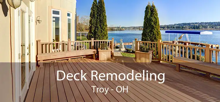 Deck Remodeling Troy - OH