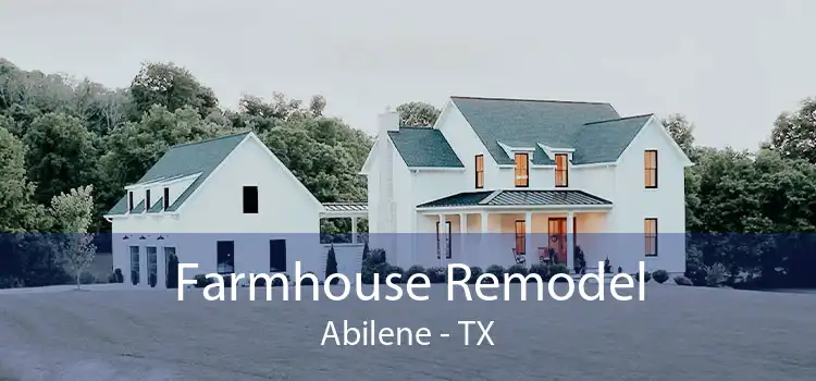 Farmhouse Remodel Abilene - TX