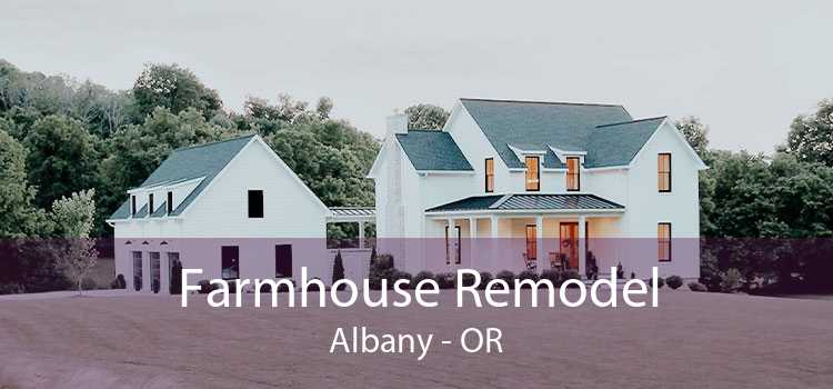 Farmhouse Remodel Albany - OR