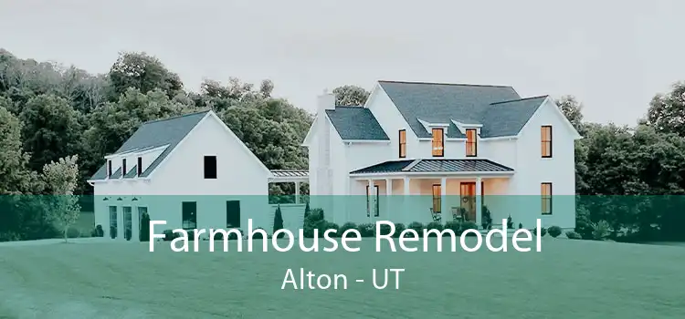 Farmhouse Remodel Alton - UT