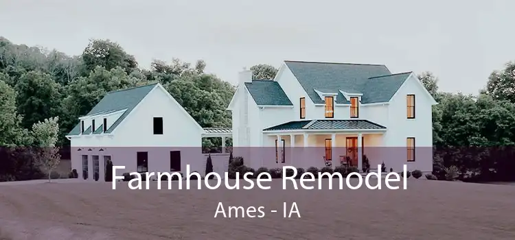 Farmhouse Remodel Ames - IA