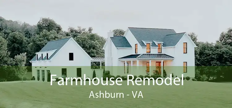 Farmhouse Remodel Ashburn - VA