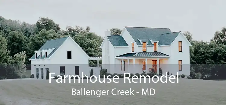 Farmhouse Remodel Ballenger Creek - MD