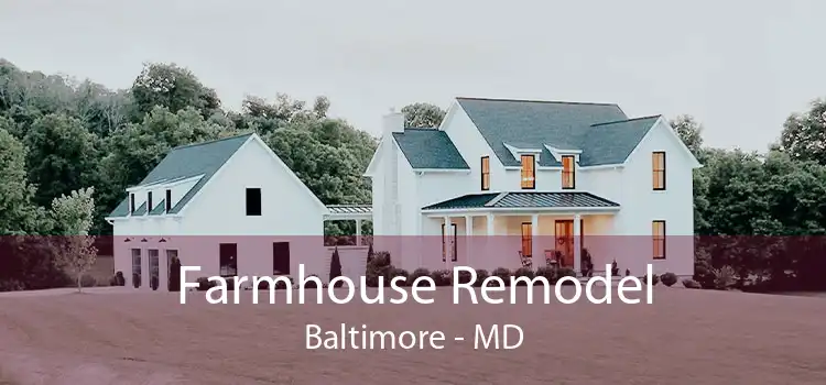 Farmhouse Remodel Baltimore - MD