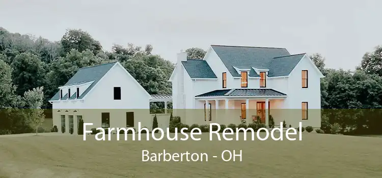 Farmhouse Remodel Barberton - OH