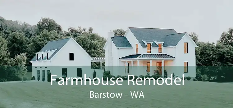 Farmhouse Remodel Barstow - WA
