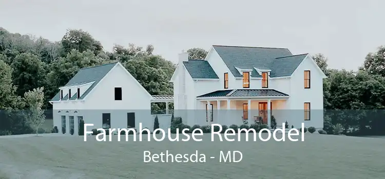 Farmhouse Remodel Bethesda - MD