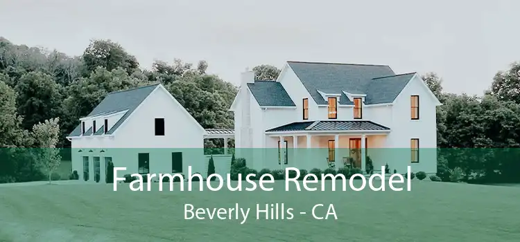 Farmhouse Remodel Beverly Hills - CA