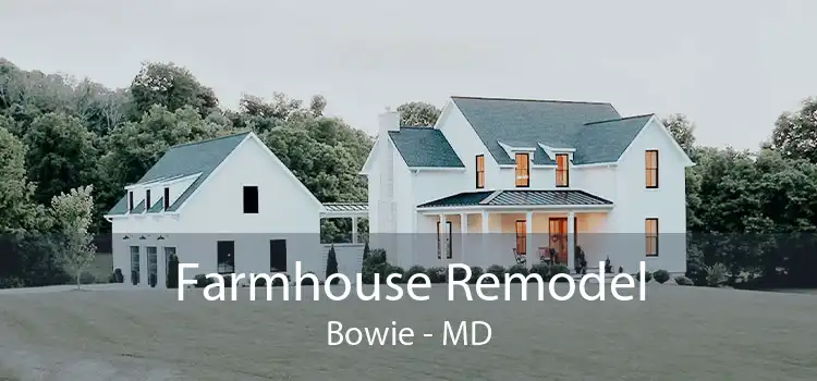 Farmhouse Remodel Bowie - MD