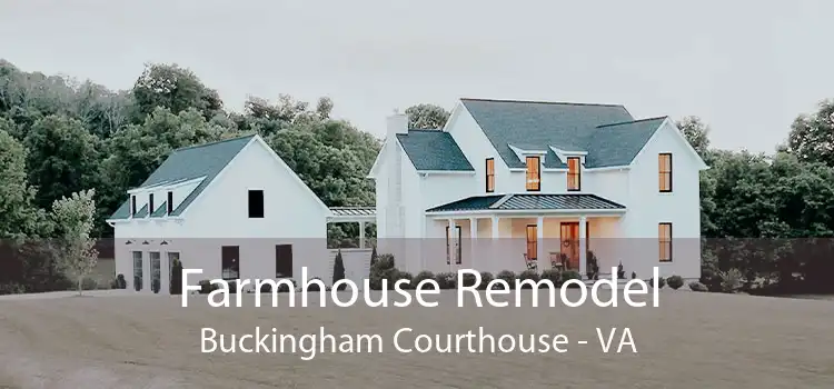 Farmhouse Remodel Buckingham Courthouse - VA