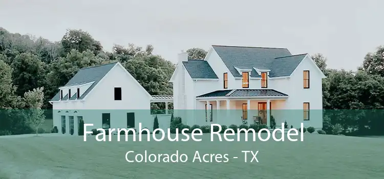 Farmhouse Remodel Colorado Acres - TX