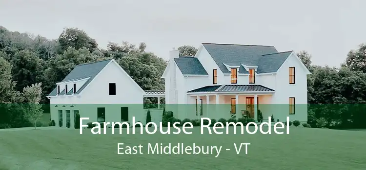 Farmhouse Remodel East Middlebury - VT