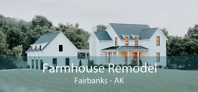 Farmhouse Remodel Fairbanks - AK