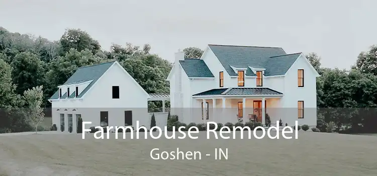 Farmhouse Remodel Goshen - IN