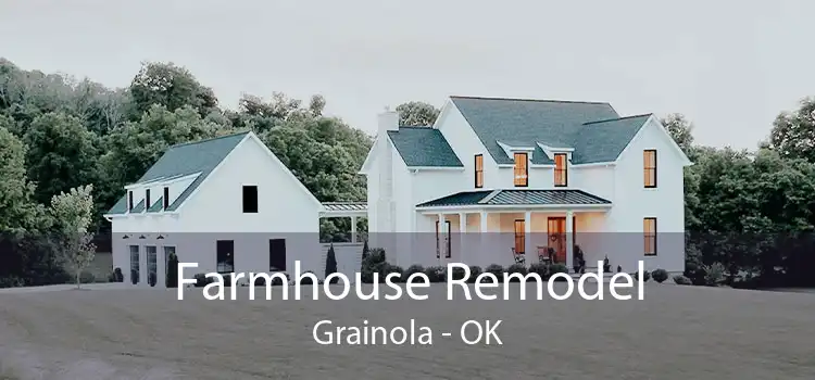 Farmhouse Remodel Grainola - OK