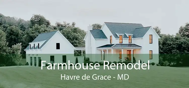 Farmhouse Remodel Havre de Grace - MD