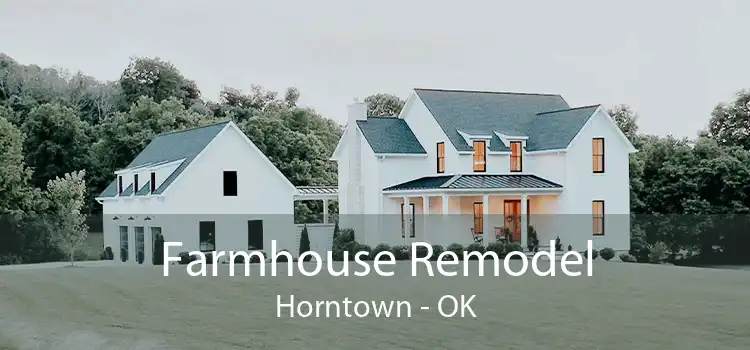 Farmhouse Remodel Horntown - OK