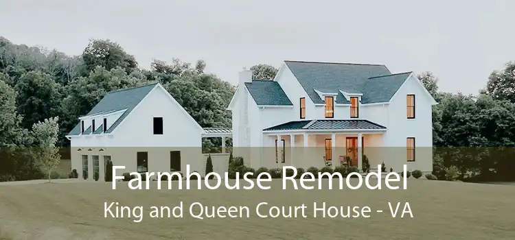 Farmhouse Remodel King and Queen Court House - VA