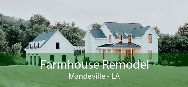 Farmhouse Remodel Mandeville - LA