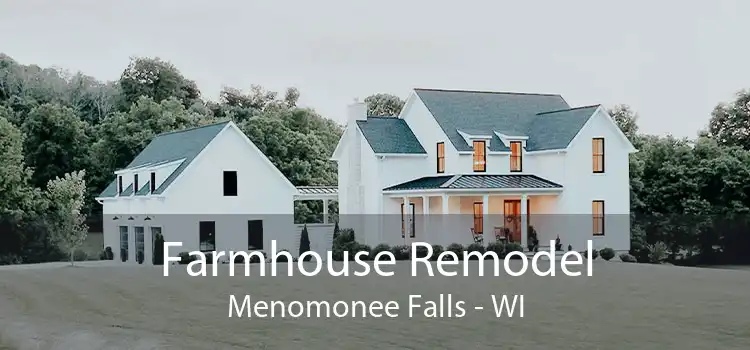 Farmhouse Remodel Menomonee Falls - WI