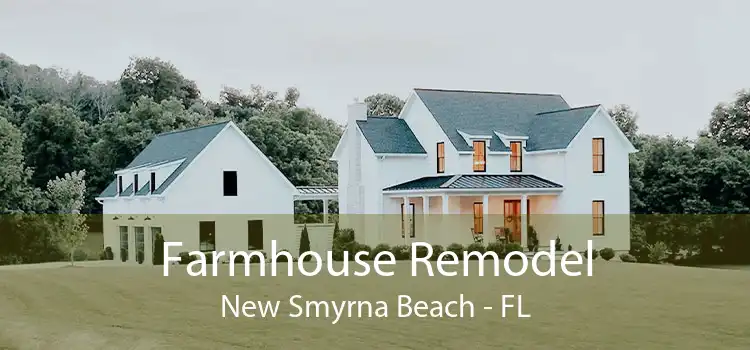 Farmhouse Remodel New Smyrna Beach - FL