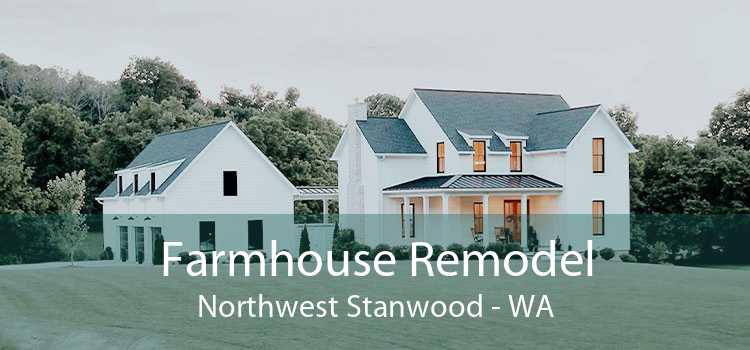 Farmhouse Remodel Northwest Stanwood - WA