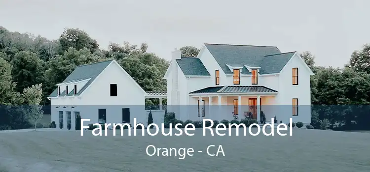 Farmhouse Remodel Orange - CA