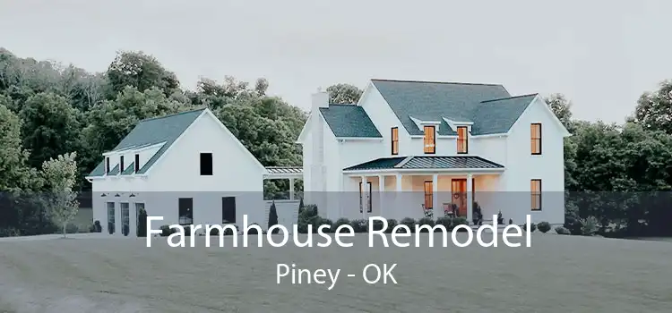 Farmhouse Remodel Piney - OK