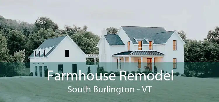 Farmhouse Remodel South Burlington - VT