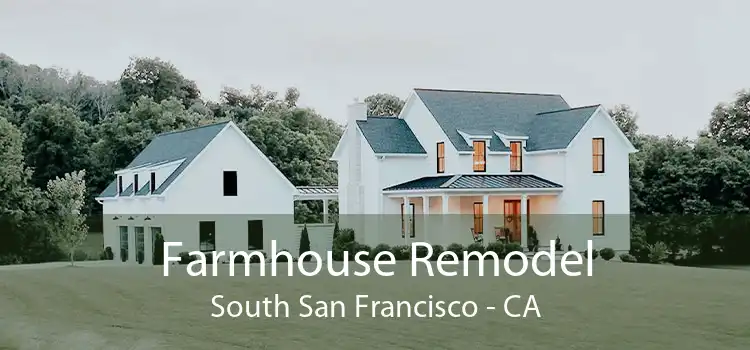 Farmhouse Remodel South San Francisco - CA