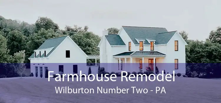 Farmhouse Remodel Wilburton Number Two - PA