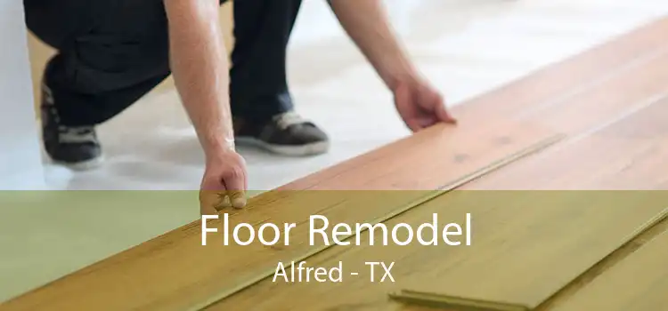 Floor Remodel Alfred - TX