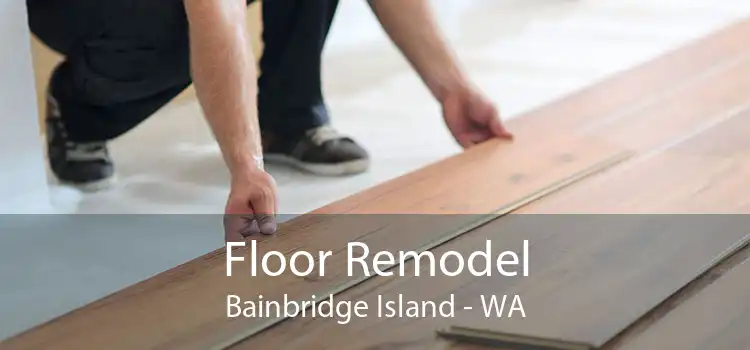 Floor Remodel Bainbridge Island - WA