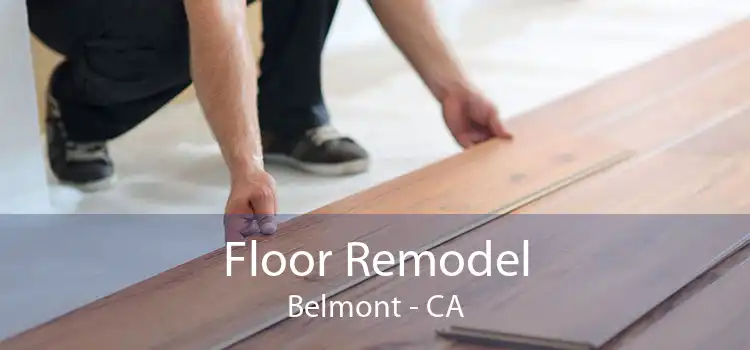 Floor Remodel Belmont - CA