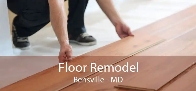 Floor Remodel Bensville - MD