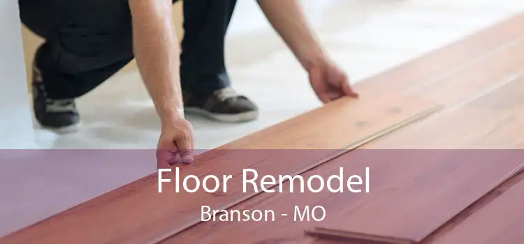 Floor Remodel Branson - MO